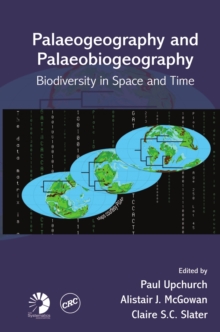Image for Palaeogeography and palaeobiogeography: biodiversity in space and time