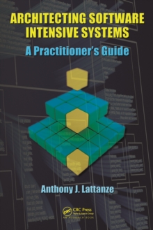 Image for Architecting software intensive systems: a practitioner's guide