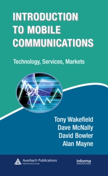 Image for Introduction to mobile communications: technology, services, markets