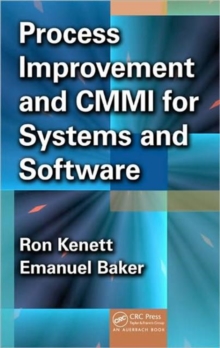 Process Improvement and CMMI  for Systems and Software