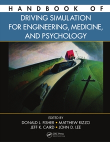 Image for Handbook of driving simulation for engineering, medicine, and psychology