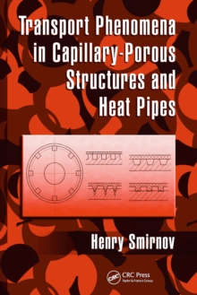 Image for Transport phenomena in capillary-porous structures and heat pipes