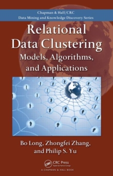 Image for Relational data clustering  : models, algorithms, and applications