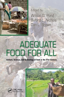 Image for Adequate food for all: culture, science, and technology of food in the 21st century