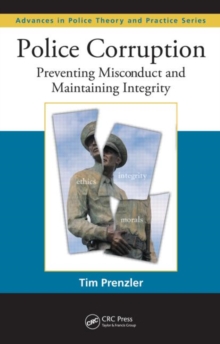 Image for Police corruption  : preventing misconduct and maintaining integrity