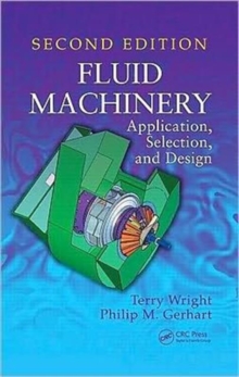 Fluid Machinery: Application, Selection, and Design, Second Edition