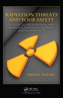 Image for Radiation Threats and Your Safety: A Guide to Preparation and Response for Professionals and Community