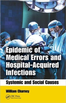 Image for Epidemic of Medical Errors and Hospital-Acquired Infections