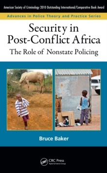Image for Security in post-conflict Africa: the role of nonstate policing