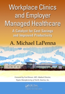 Image for Workplace clinics and employer managed healthcare: a catalyst for cost savings and improved productivity
