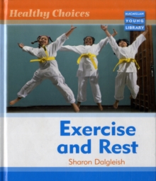Image for Healthy Choices Exercise and Rest Macmillan Library