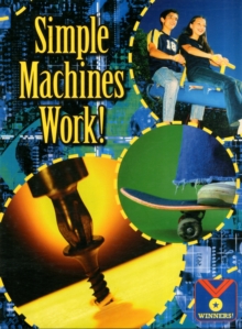 Image for Simple Machines Work! : Physical Science