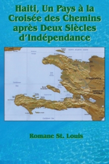 Image for Haiti, Un Pays a La Croisee Des Chemins Apres Deux Siecles D'Independance