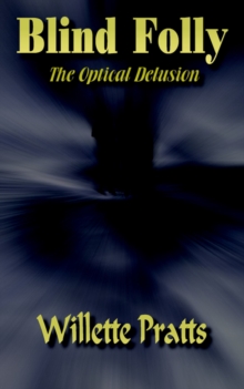 Image for Blind Folly : The Optical Delusion