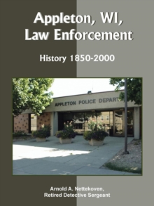 Image for Appleton, WI, Law Enforcement : History 1850-2000