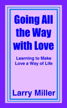 Image for Going All the Way with Love