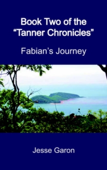 Image for Book Two of the "Tanner Chronicles"