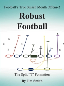 Image for Football's True Smash Mouth Offense! Robust Football