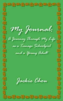 Image for My Journal : A Journey Through My Life as a Teenage Schoolgirl and a Young Adult