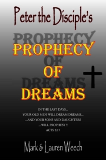 Image for Peter the Disciple's PROPHECY OF DREAMS