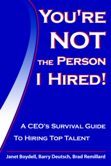 Image for You're Not The Person I Hired! : A CEO's Survival Guide To Hiring Top Talent