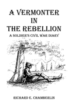 Image for A Vermonter In The Rebellion