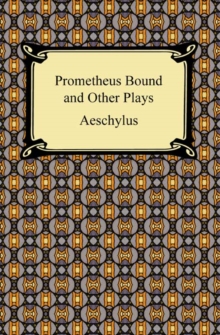 Image for Prometheus Bound and Other Plays.