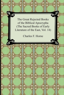 Image for The Great Rejected Books of the Biblical Apocrypha (the Sacred Books of Early Literature of the East, Vol. 14)