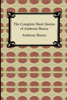 Image for The Complete Short Stories of Ambrose Bierce