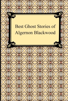Image for Best Ghost Stories of Algernon Blackwood
