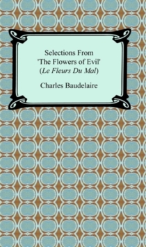Image for Selections From 'The Flowers Of Evil' (Le Fleurs Du Mal)