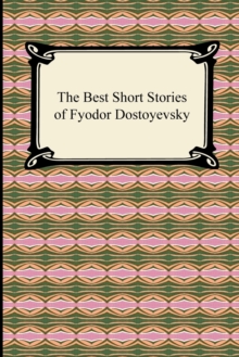 Image for The Best Short Stories of Fyodor Dostoyevsky