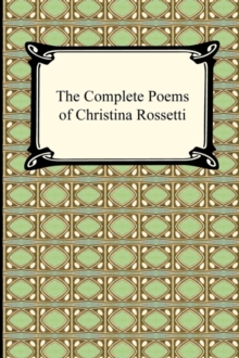 Image for The Complete Poems of Christina Rossetti
