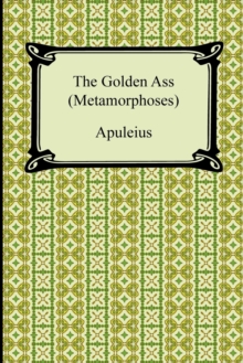 Image for The Golden Ass (Metamorphoses)