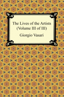 Image for Lives of the Artists (Volume III of III)