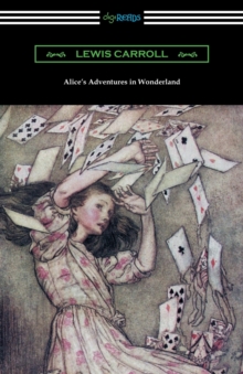 Image for Alice's Adventures in Wonderland (Illustrated by Arthur Rackham)
