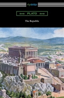 Image for The Republic (Translated by Benjamin Jowett with an Introduction by Alexander Kerr)
