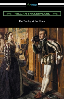 Image for The Taming of the Shrew (Annotated by Henry N. Hudson with an Introduction by Charles Harold Herford)