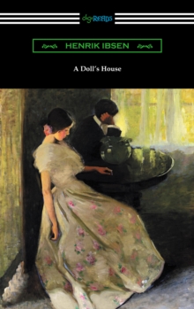 Image for Doll's House (Translated by R. Farquharson Sharp with an Introduction by William Archer)