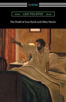 Image for The Death of Ivan Ilyich and Other Stories