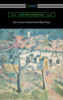 Image for Cherry Orchard and Other Plays