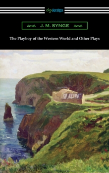 Image for Playboy of the Western World and Other Plays