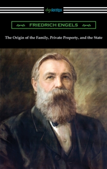Image for Origin of the Family, Private Property, and the State