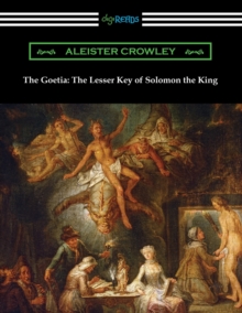 Image for The Goetia : The Lesser Key of Solomon the King