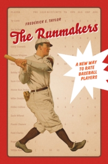 Image for The Runmakers: A New Way to Rate Baseball Players