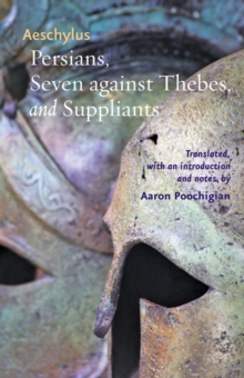 Image for Persians, Seven against Thebes, and Suppliants