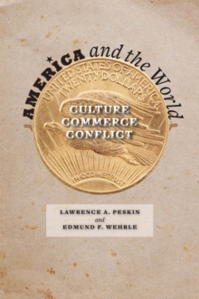 Image for America and the world: culture, commerce, conflict