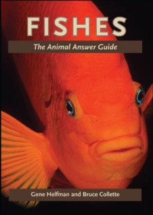 Image for Fishes: the animal answer guide