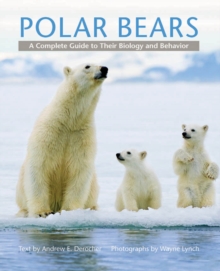 Image for Polar Bears: A Complete Guide to Their Biology and Behavior
