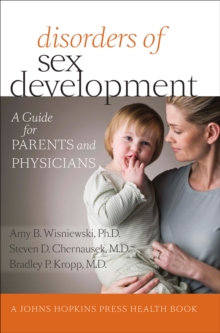 Image for Disorders of sex development: a guide for parents and physicians
